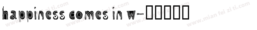 happiness comes in w字体转换